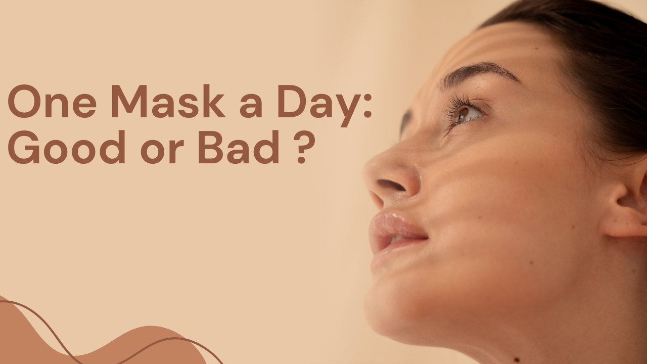 Is “One Mask a Day” the Secret to Better Skin? My Honest Experience and Tips