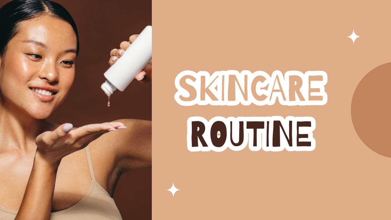 Skincare Routine Order by Skin Type: Find What Works Best for You