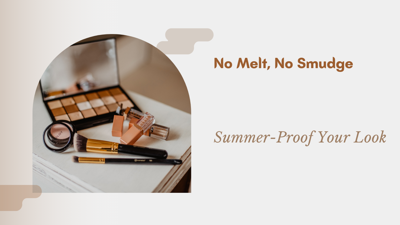 Stay Flawless All Day: Your Complete Tutorial to Sweat-proof Summer Makeup