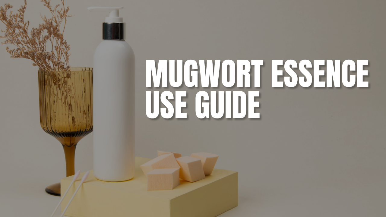mugwort essence use guide