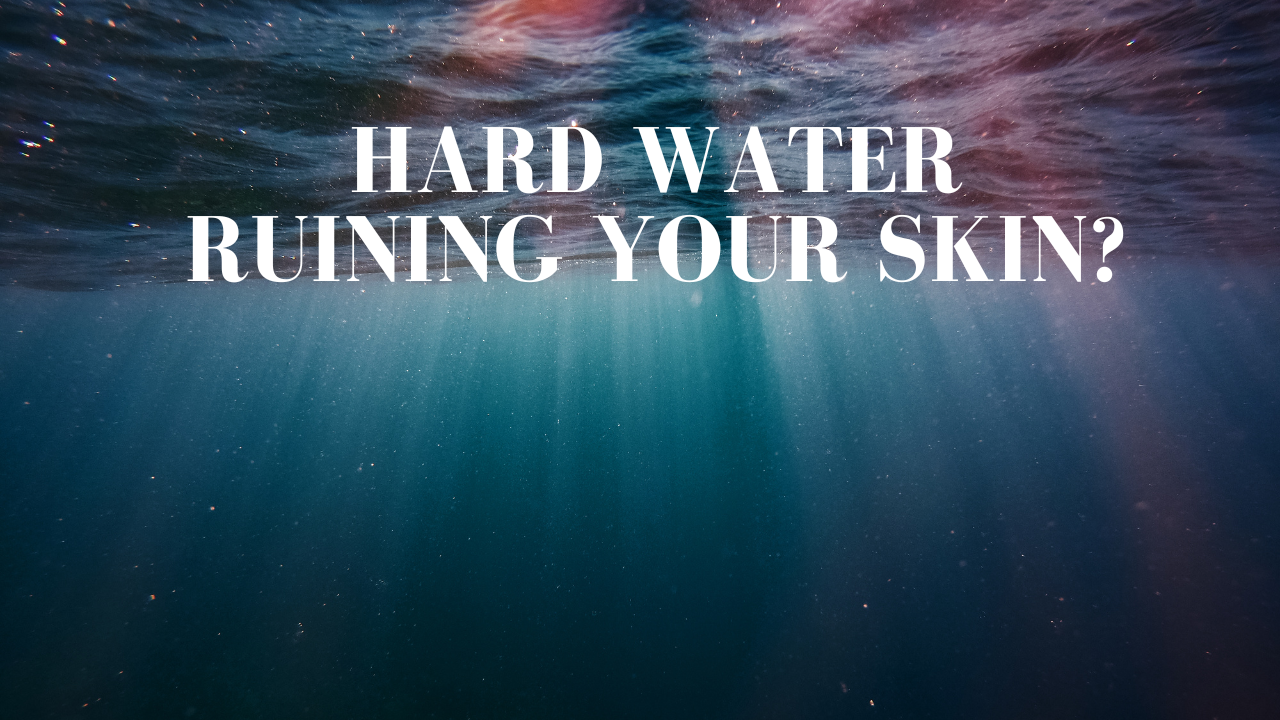 skincare tips for hard water areas