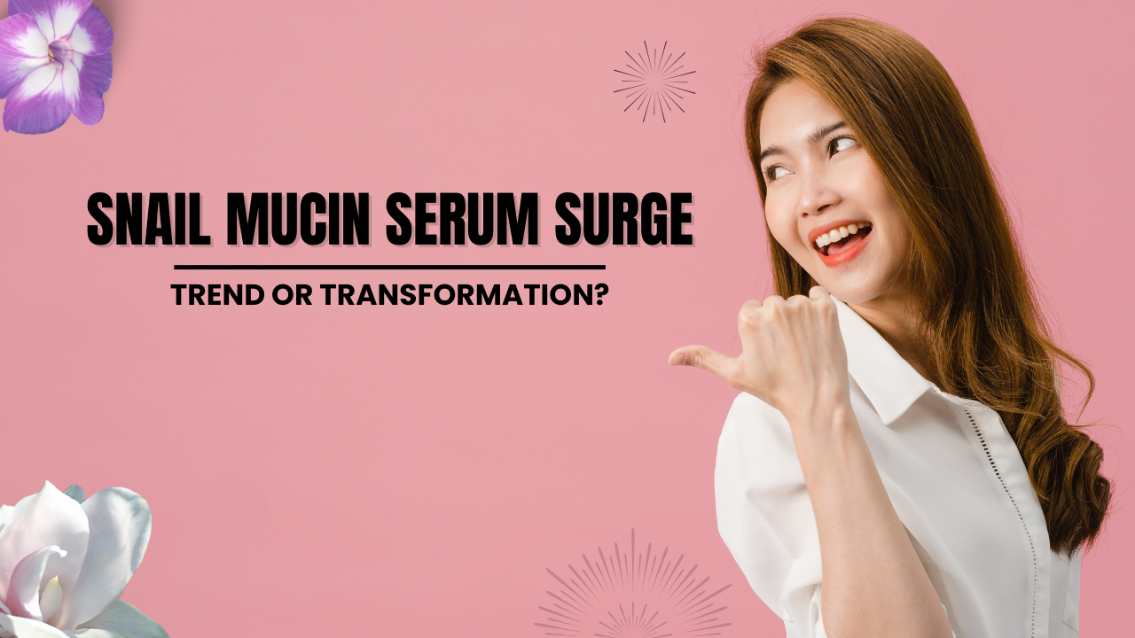 Snail mucin serum surge