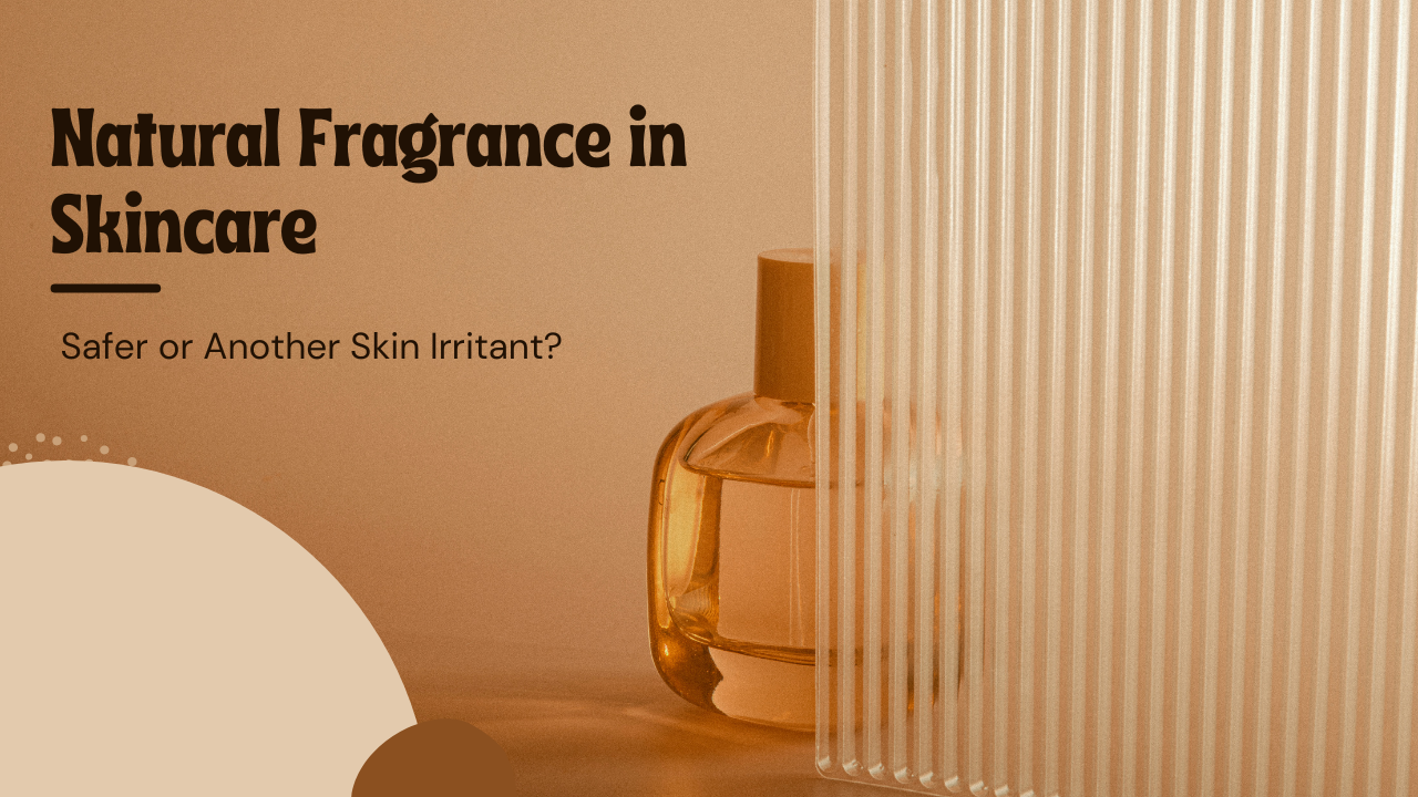 natural fragrance in skincare