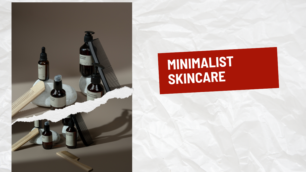 minimalist skincare