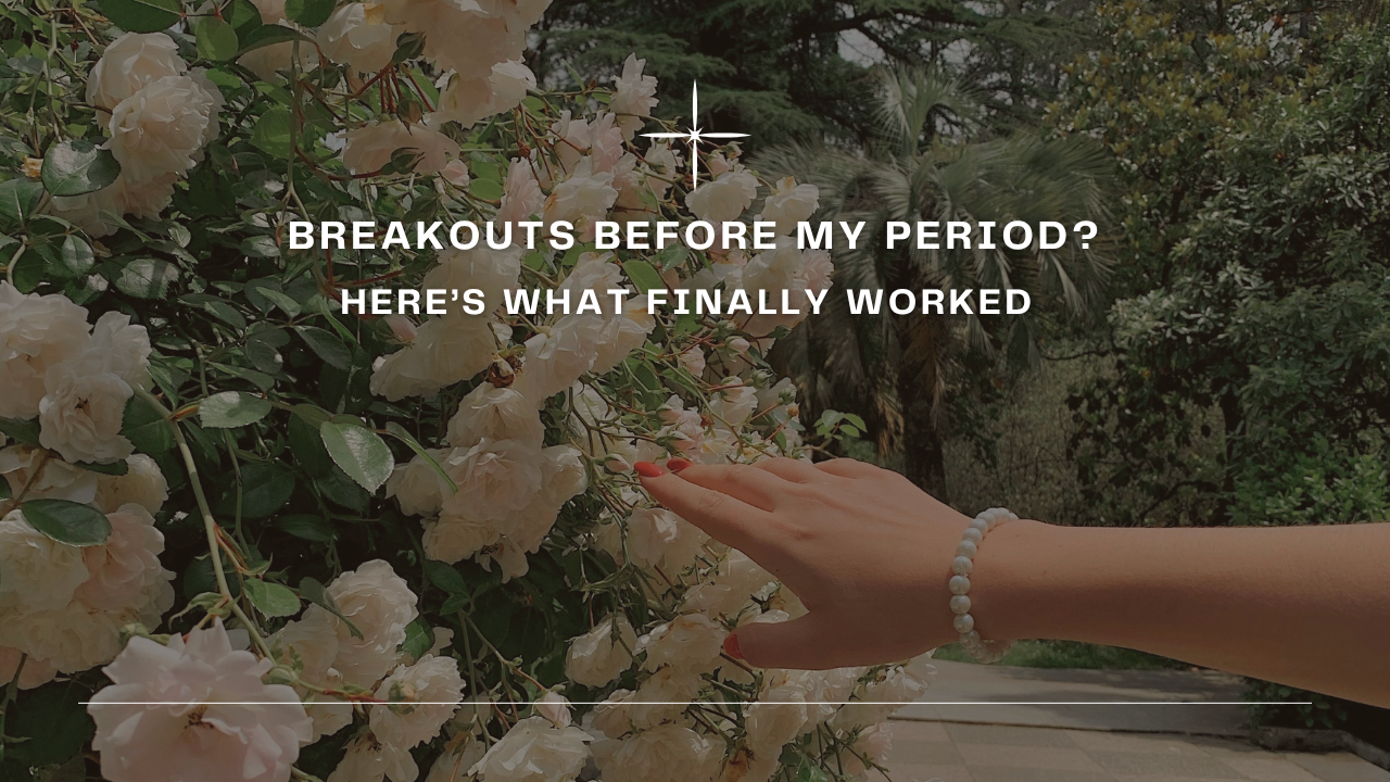 Period Skincare for Hormonal Breakouts