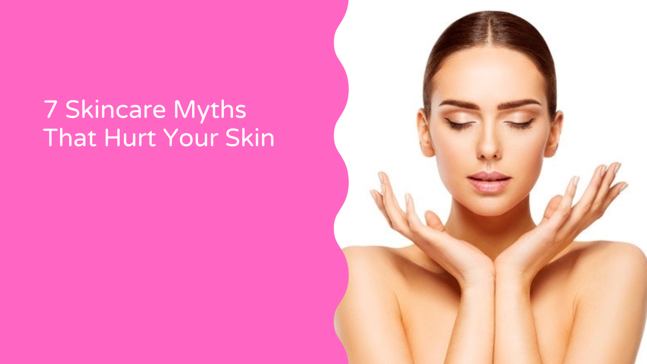 skincare myths that actually harm your skin