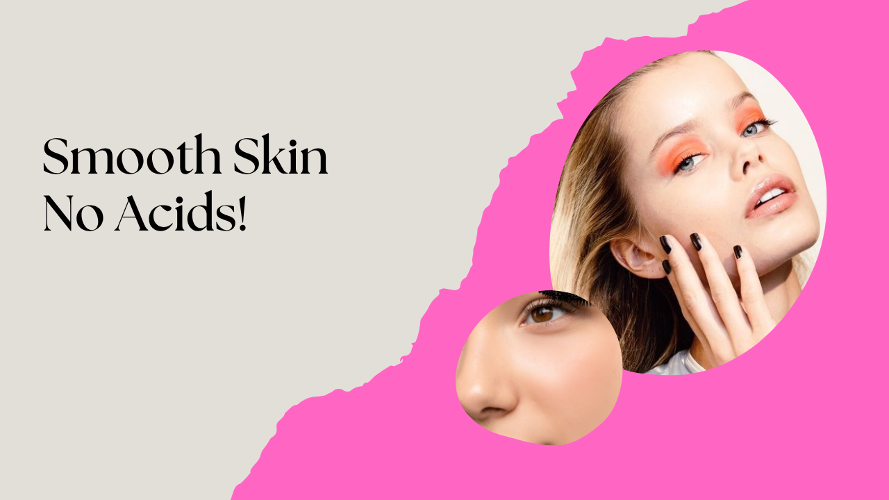 how to smooth textured skin naturally without acids